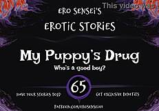My puppy's drug erotic audio for women eses65