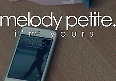 I'm Yours, Melody Petite, Feeling Naughty with Ass and Pussy Exposed