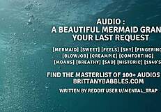 Audio of beautiful mermaid granting last request