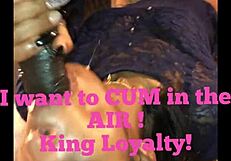 Black Creamy Pussy Royalty Loves To Be Nasty With Loyalty