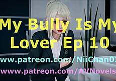 My Bully Is My Lover Part 10