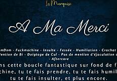 a ma merci with french dirty talk in femdom joi audio.