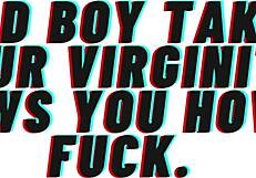 bad boy roleplay hints at taking virginity and teaching fucking