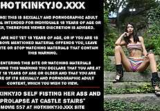 Hotkinkyjo Feels Extreme Emotions During Self Fisting and Prolapse at Castle Stairs