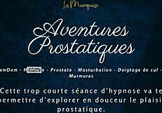 Prostatic Adventures Explode in French Anal HFO JOI!